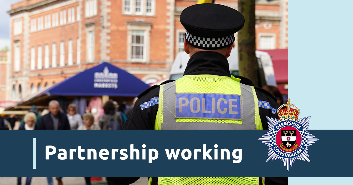 An image of an officer patrolling in Chesterfield market place. The text says 'partnership working'.