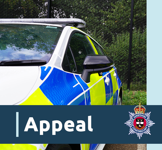 A close up of a police car. There is also a blue banner with the word appeal and the Derbyshire Constabulary crest