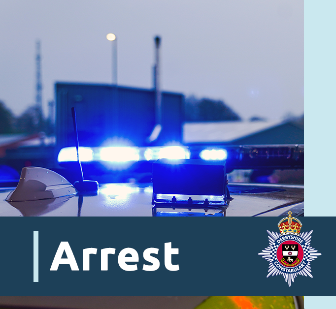 An image of a blue light on top of a police car. There is also a blue banner with the word arrest and the Derbyshire Constabulary crest